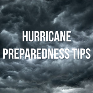 Hurricane Preparedness Tips